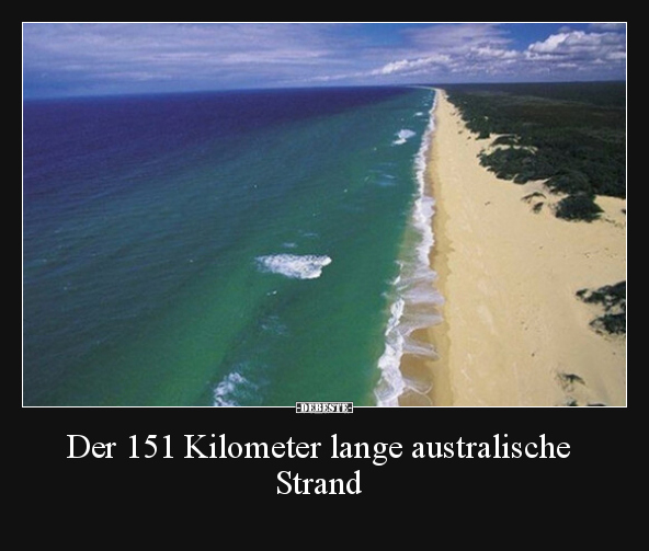 Der 151 Kilometer lange australische Strand.. - Lustige Bilder | DEBESTE.de