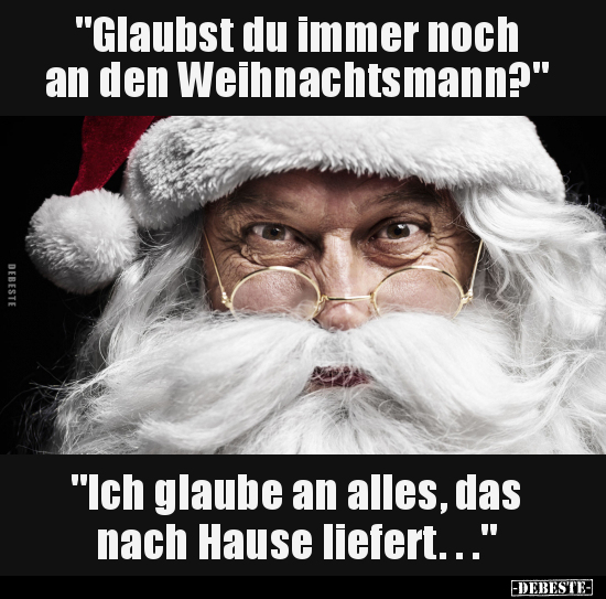 "Glaubst du immer noch an den Weihnachtsmann?".. - Lustige Bilder | DEBESTE.de