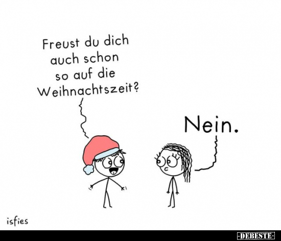 Freust du dich auch schon so auf die Weihnachtszeit?.. - Lustige Bilder | DEBESTE.de
