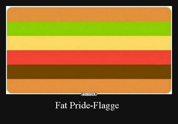 Fat Pride-Flagge.. - Lustige Bilder | DEBESTE.de
