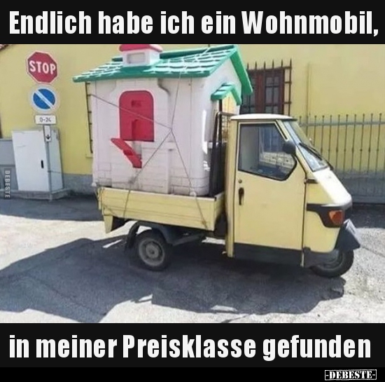 Endlich habe ich ein Wohnmobil, in meiner Preisklasse.. - Lustige Bilder | DEBESTE.de