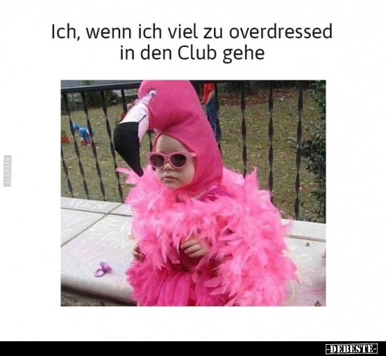 Ich, wenn ich viel zu overdressed in den Club gehe.. - Lustige Bilder | DEBESTE.de
