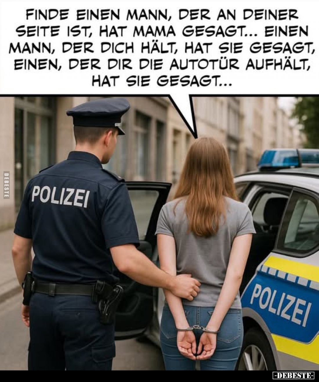 Finde einen Mann, der an deiner Seite ist, hat Mama gesagt... Einen Mann, der dich hält, hat sie gesagt, einen, der dir die A...