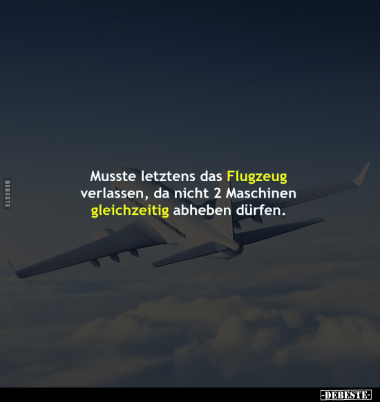 Musste letztens das Flugzeug verlassen.. - Lustige Bilder | DEBESTE.de