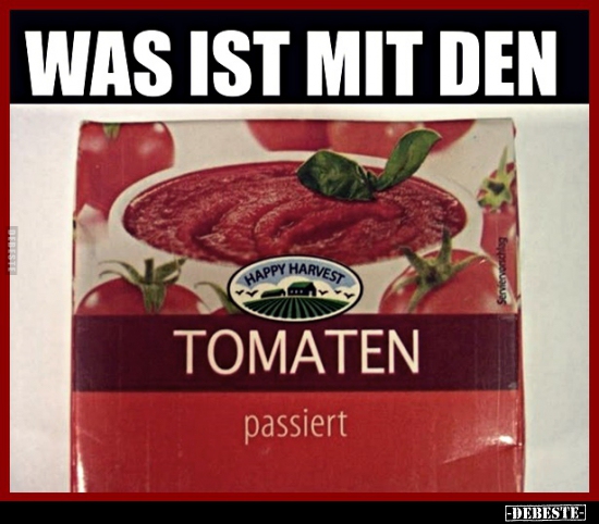 Was ist mit den Tomaten passiert.. - Lustige Bilder | DEBESTE.de