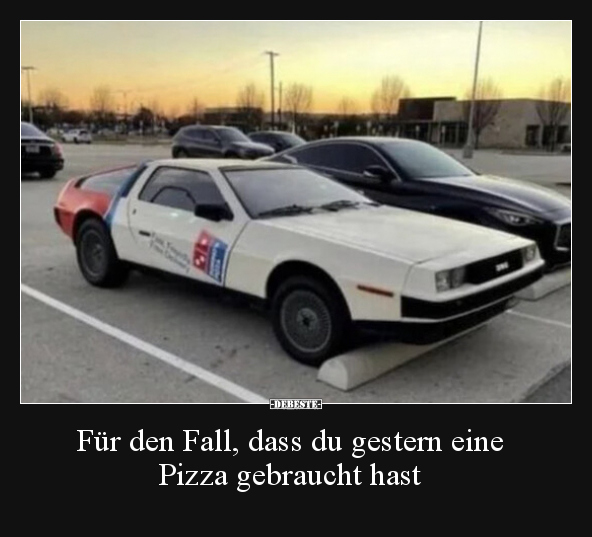 Für den Fall, dass du gestern eine Pizza gebraucht hast.. - Lustige Bilder | DEBESTE.de