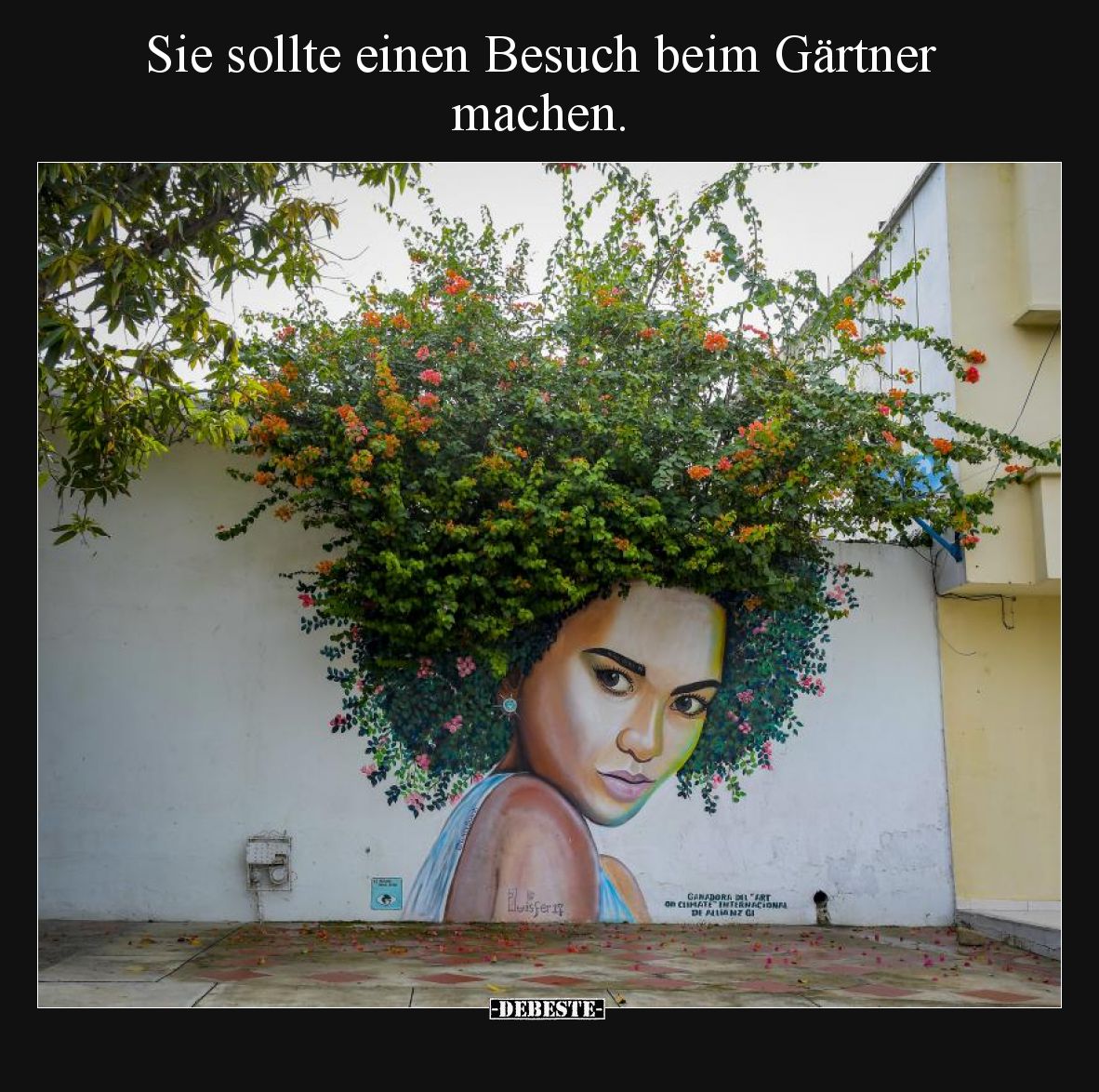 Sie sollte einen Besuch beim Gärtner machen.