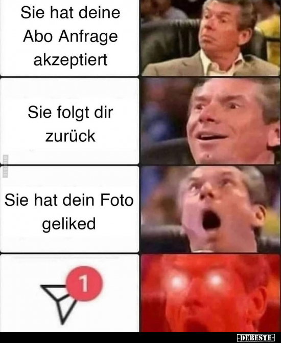 Sie hat deine Abo Anfrage akzeptiert.. - Lustige Bilder | DEBESTE.de