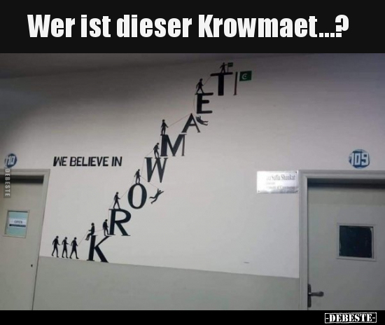 Wer ist dieser Krowmaet... - Lustige Bilder | DEBESTE.de