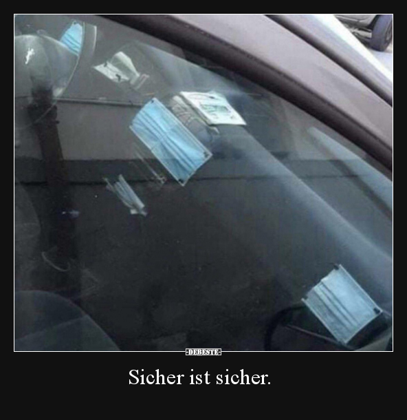 Sicher ist sicher.