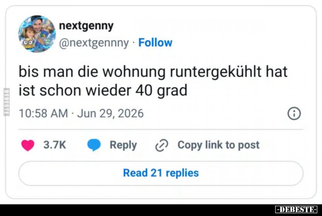 Bis man die Wohnung runtergekühlt hat ist schon wieder 40 Grad.