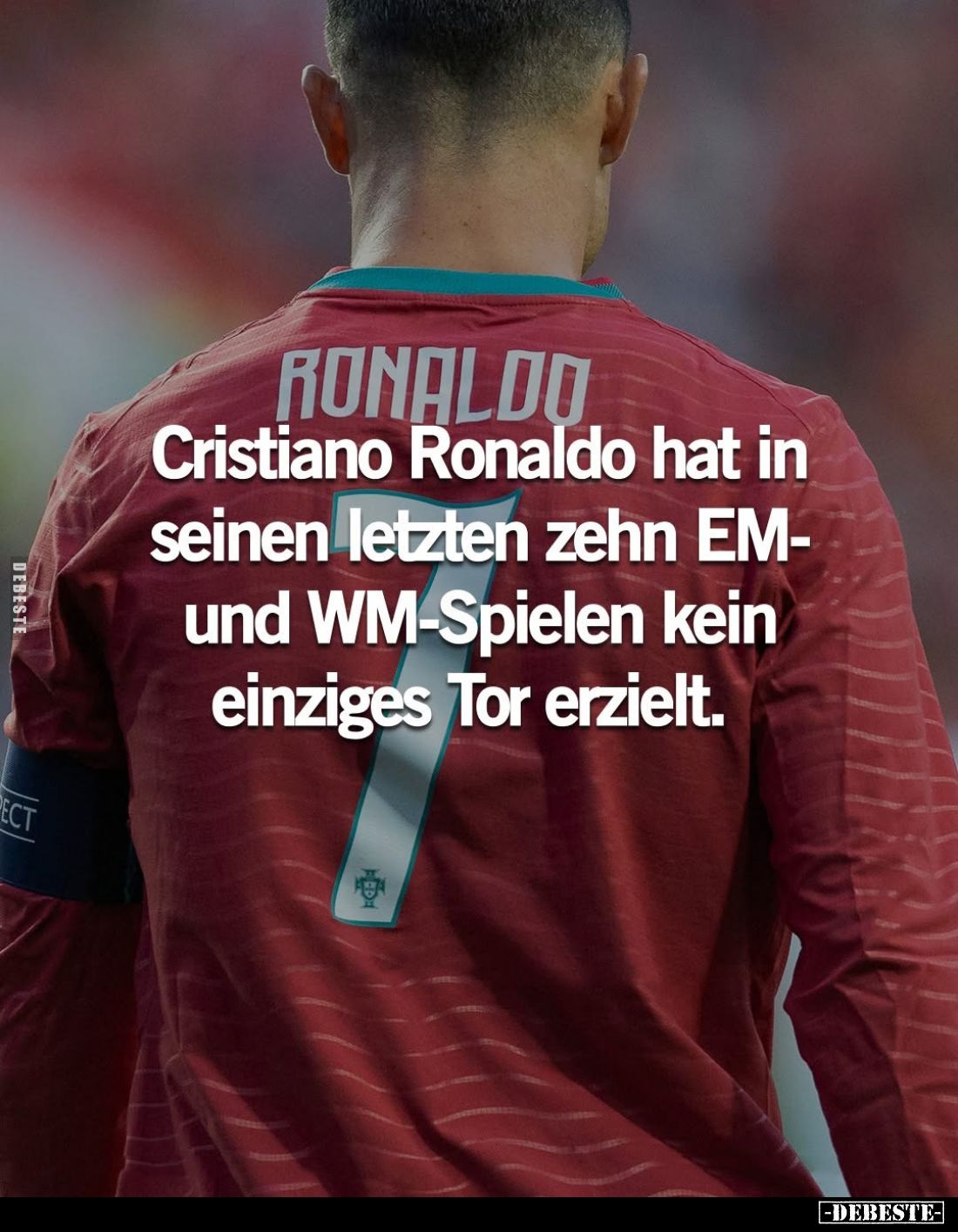 Cristiano Ronaldo hat in
seinen letzten zehn EM-und WM-Spielen kein einziges Tor erzielt.