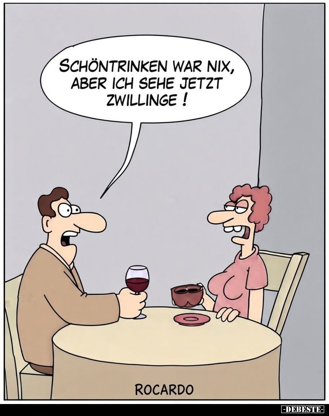 Schöntrinken war nix,
aber ich sehe jetzt Zwillinge!