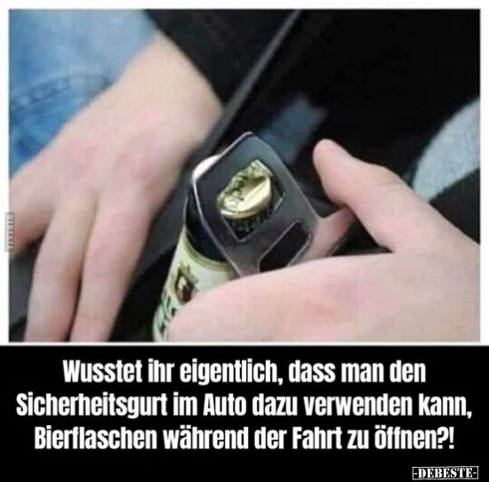 Wusstet ihr eigentlich, dass man den Sicherheitsgurt im.. - Lustige Bilder | DEBESTE.de