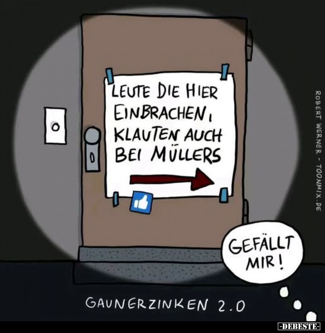 Leute die hier einbrachen Klauten auch bei Müllers.. - Lustige Bilder | DEBESTE.de