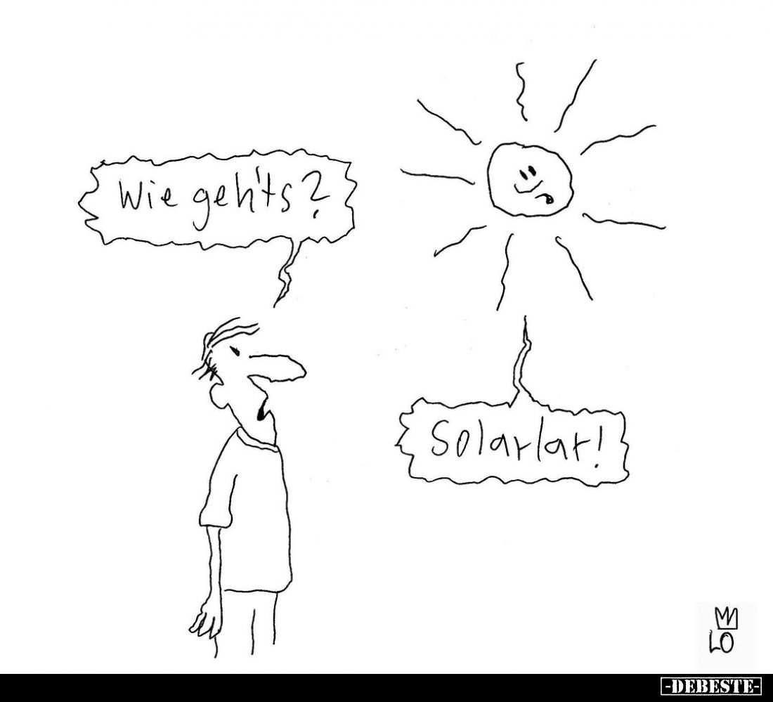 Wie geht's?
Solarlar!