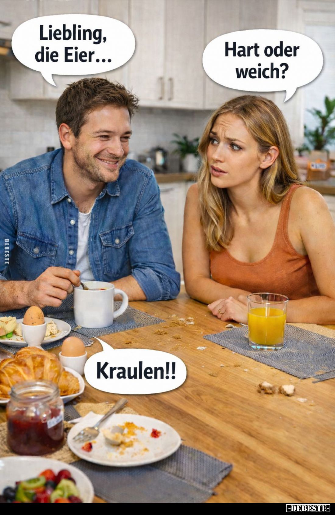 Liebling, die Eier... -
Hart oder weich?
-
Kraulen!!