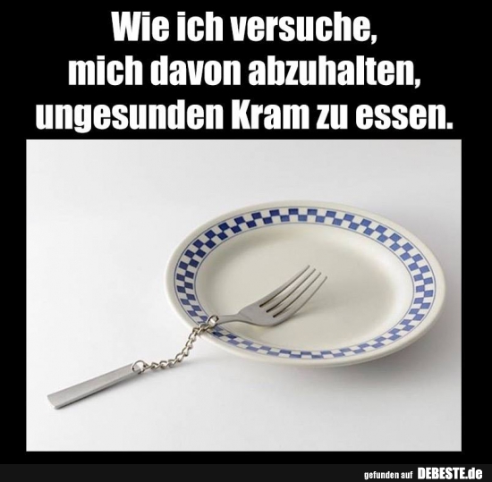 Wie ich versuche, mich davon abzuhalten,  ungesunden Kram zu essen.