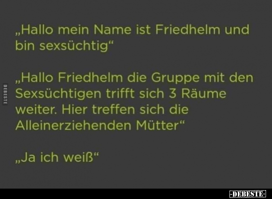 "Hallo mein Name ist Friedhelm und.."