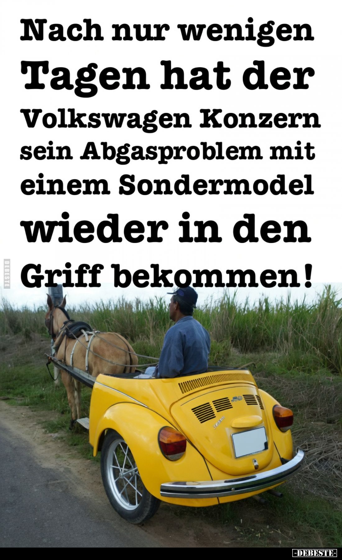 Nach nur wenigen
Tagen hat der
Volkswagen Konzern
sein Abgasproblem mit
einem Sondermodell
wieder in den
Griff bekommen...