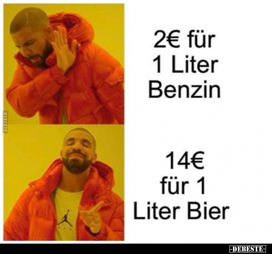 2€ für 1 Liter Benzin. 14€ für 1 Liter Bier... - Lustige Bilder | DEBESTE.de