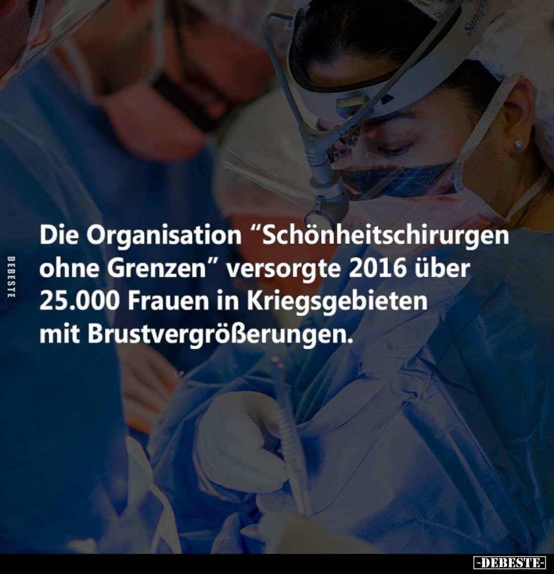 Die Organisation "Schönheitschirurgen ohne Grenzen" versorgte 2016 über 25.000 Frauen in Kriegsgebieten mit Brustve...