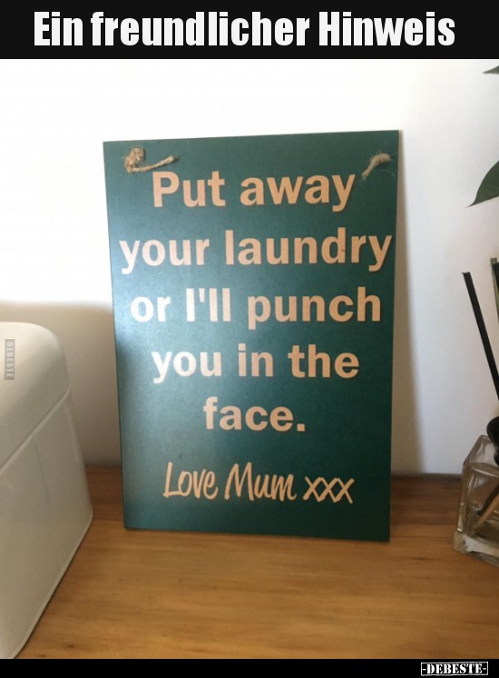 Ein freundlicher Hinweis..