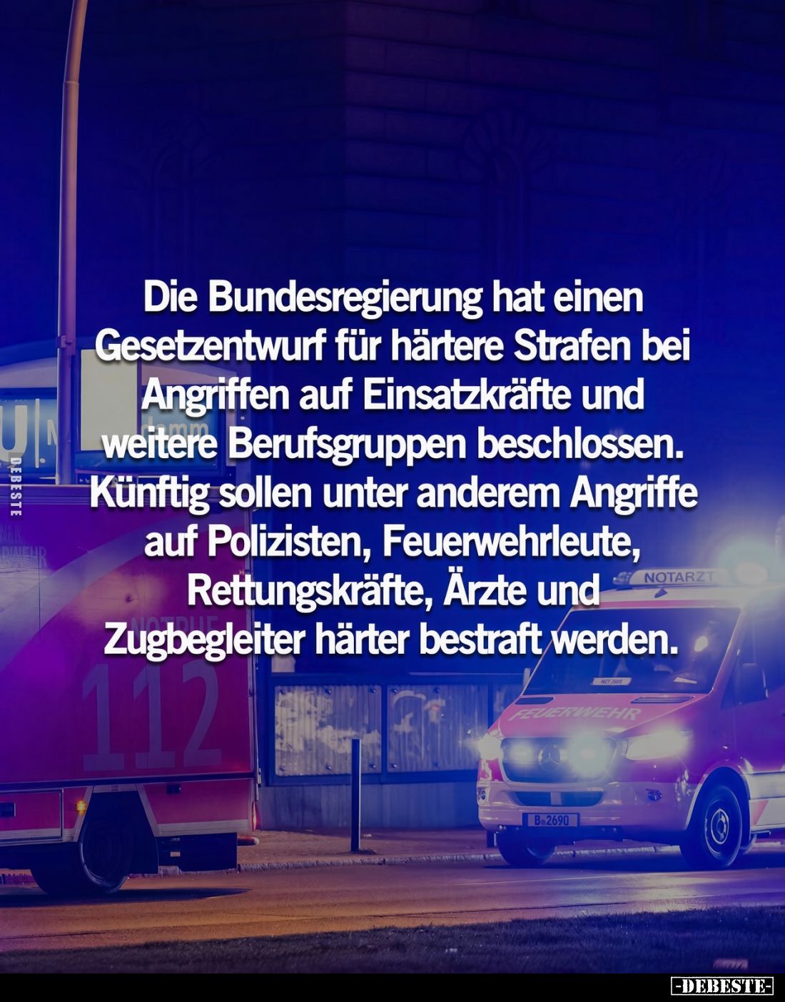 Die Bundesregierung hat einen Gesetzentwurf für härtere Strafen bei Angriffen auf Einsatzkräfte und weitere Berufsgruppen bes...