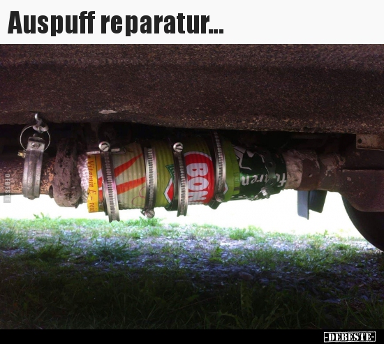 Auspuff reparatur... - Lustige Bilder | DEBESTE.de