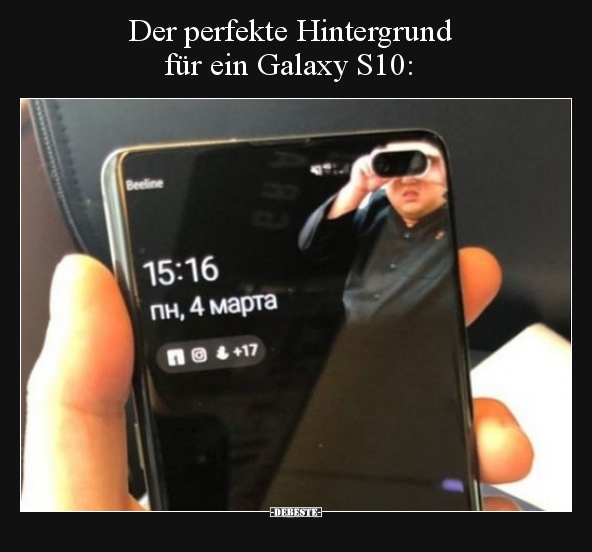 Der perfekte Hintergrund für ein Galaxy S10.. - Lustige Bilder | DEBESTE.de