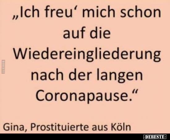 "Ich freu' mich schon auf die Wiedereingliederung nach der.."