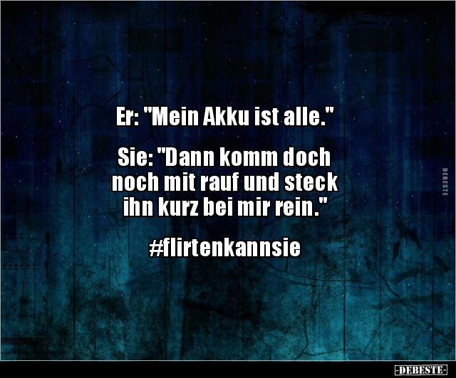 Er: "Mein Akku ist alle.".. - Lustige Bilder | DEBESTE.de