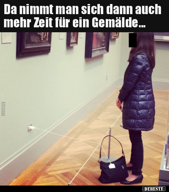 Da nimmt man sich dann auch mehr Zeit für ein..