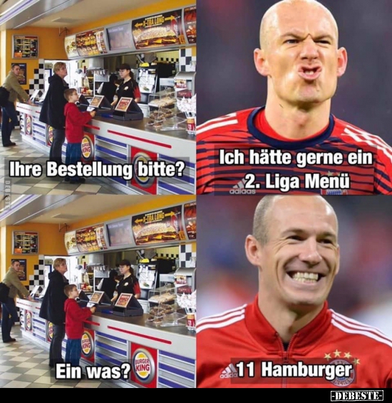 Ihre Bestellung bitte?

Ich hätte gerne ein 2. Liga Menü

Ein Was?

11 Hamburger