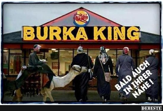 Burka King bald auch in ihrer Nähe.. - Lustige Bilder | DEBESTE.de