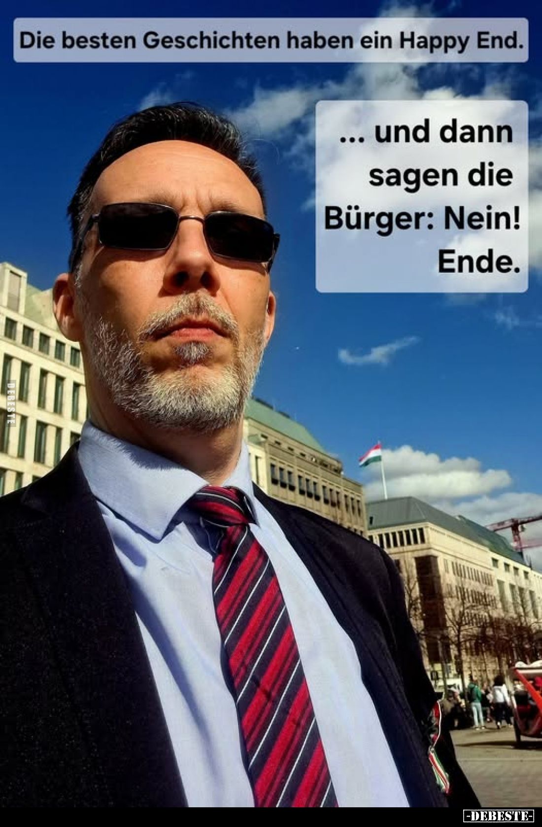 Die besten Geschichten haben ein Happy End.
...
und dann sagen die
Bürger: Nein!
Ende.