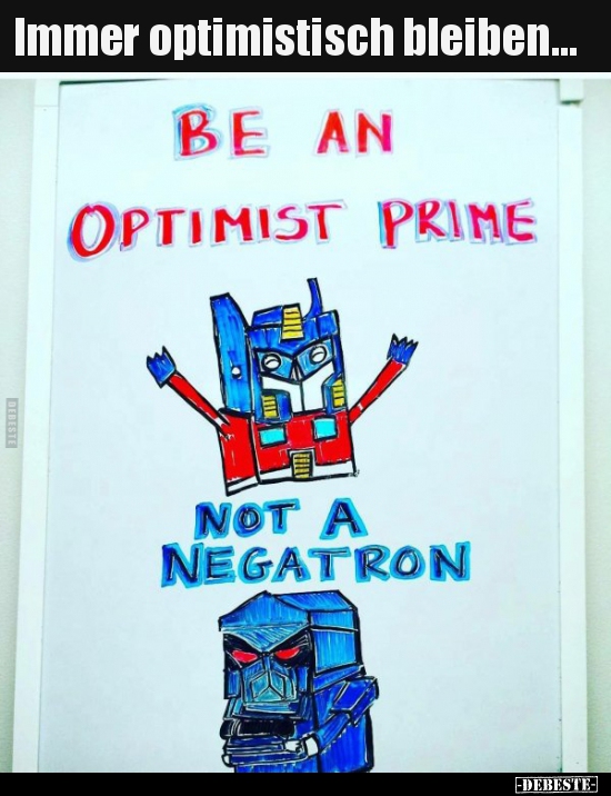 Immer optimistisch bleiben...