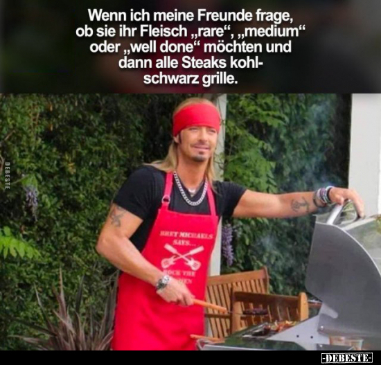 Wenn ich meine Freunde frage, ob sie ihr Fleisch "rare".. - Lustige Bilder | DEBESTE.de