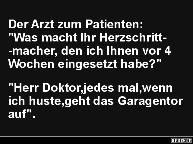 Der Arzt zum Patienten.. - Lustige Bilder | DEBESTE.de