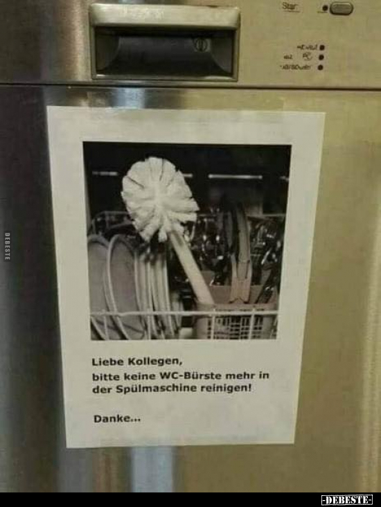 Liebe Kollegen, bitte keine WC-Bürste mehr in.. - Lustige Bilder | DEBESTE.de