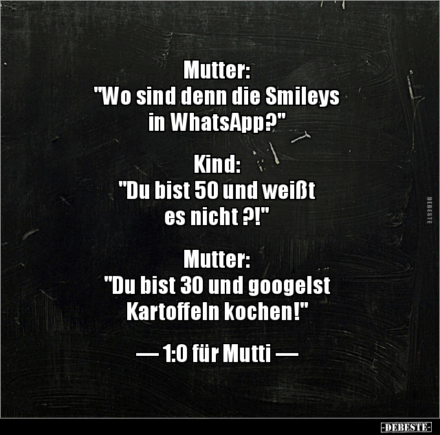 Mutter: "Wo sind denn die Smileys in.." - Lustige Bilder | DEBESTE.de