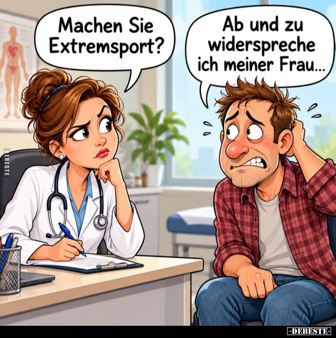 Machen Sie Extremsport? -
Ab und zu widerspreche ich meiner Frau...