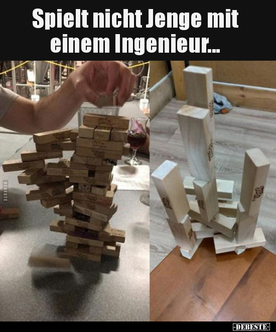 Spielt nicht Jenge mit einem Ingenieur... - Lustige Bilder | DEBESTE.de