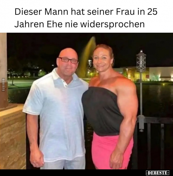 Dieser Mann hat seiner Frau in 25 Jahren Ehe nie wiedersprochen.. - Lustige Bilder | DEBESTE.de
