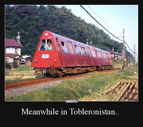 Meanwhile in Tobleronistan..