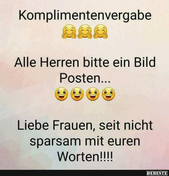 Komplimentenvergabe..
