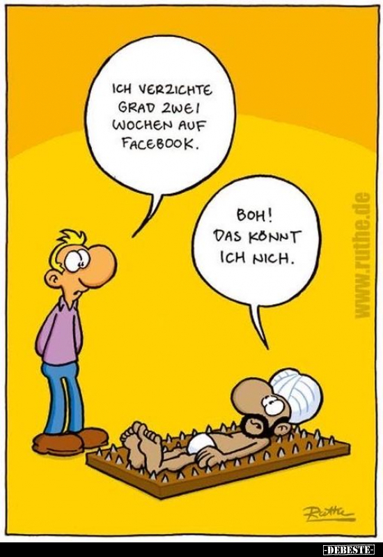 Ich verzichte grad zwei Wochen auf Facebook!.. - Lustige Bilder | DEBESTE.de