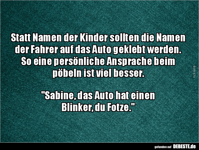 Statt Namen der Kinder sollten die Namen der Fahrer auf das.. - Lustige Bilder | DEBESTE.de