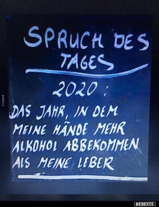Spruch des Tages 2020: Das Jahr in dem Meine Hände mehr.. - Lustige Bilder | DEBESTE.de