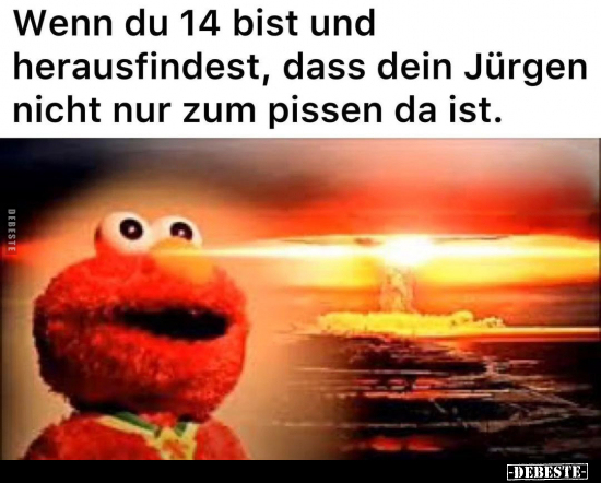 Wenn du 14 bist und herausfindest, dass dein Jürgen nicht.. - Lustige Bilder | DEBESTE.de